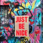 just be nice