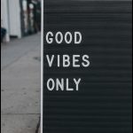 good vibes only